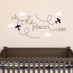Oh The Places You&#39;ll Go Planes Clouds - Nursery or Bedroom Decor Ideas - Vinyl Wall Art Words Decals Graphics Stickers Decals 1691