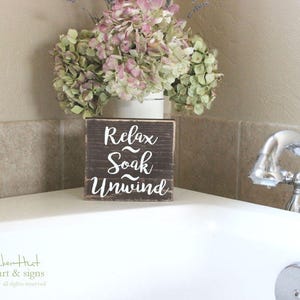 Relax Soak Unwind Bathroom Sign Mini Block - Powder Bathroom Decor - Wooden Signs - Wood Signs - Bath Sayings Quote - Small Mini Block M012