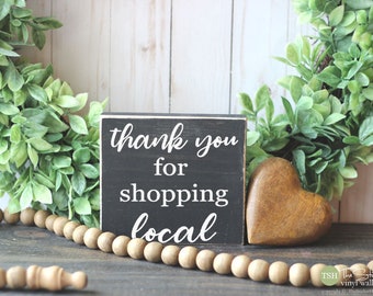 Thank You For Shopping Local Mini Block Wood Sign - Mini Sign - Tiered Tray Wood Sign - Shop Sign - Store Sign - Wooden Block Signs M200