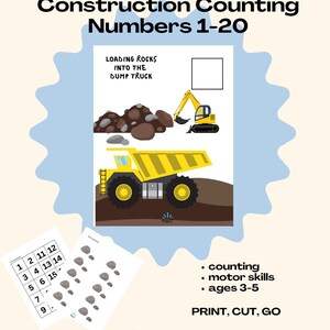 May include: A printable educational activity sheet titled Construction Counting Numbers 1-20 featuring a yellow excavator and dump truck, a pile of rocks, a blank square, and a separate page with numbered rock cutouts for counting and motor skills.
