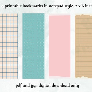 May include: Four printable bookmarks in notepad style, each measuring 2 inches by 6 inches. The bookmarks feature different patterns: a grid, polka dots, solid pink, and lined paper.