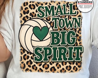 Small Town Big Spirit Volleyball Leopard Print PNG, Cheer Mom Shirt Design, Team Spirit Sublimation, Volleyball Mom PNG, Sports Mom Clipart