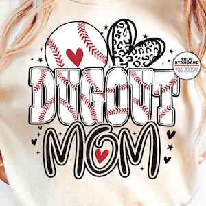May include: A white t-shirt with a baseball graphic and the text "Dugout Mom" in black. The baseball graphic includes a red heart and a leopard print heart.