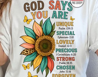 God Says You Are PNG, Christian Bible Verse Sunflower PNG, Inspirational Scripture Sublimation, Faith-Based Design, Religious Shirt PNG