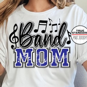 Band Mom PNG Image, Band Mom Black PNG, Mom, Marching Band Blue Design, Sublimation Designs Downloads, PNG File