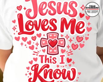 Jesus liebt mich, das weiß ich, christliche Valentinstag PNG, Glaube religiöses Design, Bibel Vers PNG, Jesus Kreuz Herz Png, Sublimation