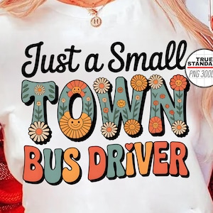 Conductor de autobús de pueblo, PNG, cita floral retro, diseño de sublimación de trabajo escolar divertido, regalo de agradecimiento para conductor de autobús