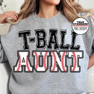 Baseball PNG, T-ball Aunt PNG Image, T Ball Black Design, Sublimation Designs Downloads, PNG File
