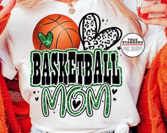Basketball Mom PNG Image, Basketball Green Faux Sequin Leopard Design, Sublimation Designs Downloads, PNG File