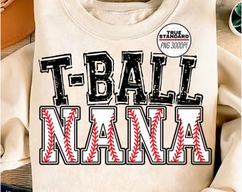 T-ball Nana PNG Image, Tee Ball Nana Design, Baseball Png, Sublimation Designs Downloads, PNG File