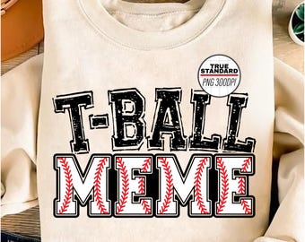 Baseball PNG, T-ball Meme PNG Image, T Ball Black Design, Sublimation Designs Downloads, PNG File