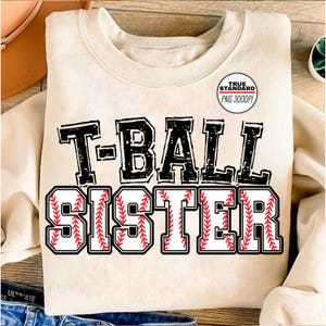 Baseball PNG, T-ball Sister PNG Image, T Ball Black Design, Sublimation Designs Downloads, PNG File