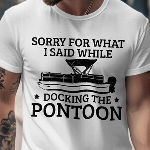 Sorry What I Said T-shirt voor aanlegsteiger pontonboot Unisex T-shirt roeien humor kleding