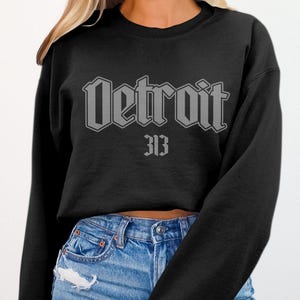 Detroit 313 Unisex Sweatshirts, Gothic Font, Old English Lettering, Michigan City Pride, Motor City Area Code, Urban Streetwear