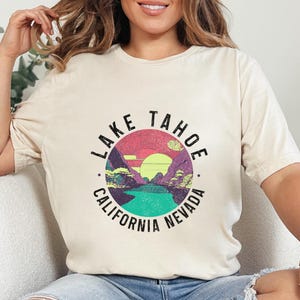 Lake Tahoe Shirt Vintage Retro California Nevada Tshirt Lake Tahoe Souvenirs Tee Nature Lover Gift Idea Unisex T-Shirt