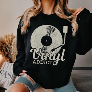 Vinyl Addict Sweatshirt Vintage DJ Sweater Retro Record Player Collector Music Lover Audiophile Gift Idea Crewneck Sweatshirt