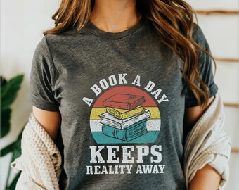 Book Lover Shirt Funny A Book A Day Keeps Reality Away Bookworm Tshirt Vintage Booktrovert Book Nerd Gift Idea T-Shirt