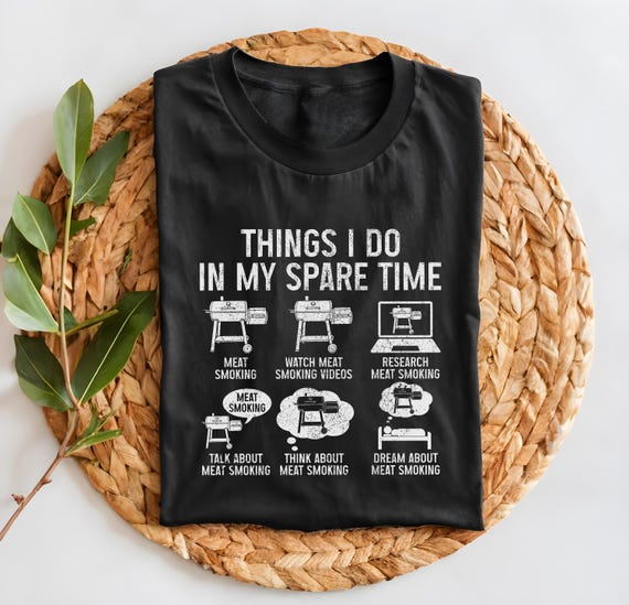 BBQ Smoker Shirt Things I Do In My Spare Time Tshirt Funny Grill Grilling Texas Barbecue Meat Smoking Brisket Chef Tee Father's Day T-Shirt