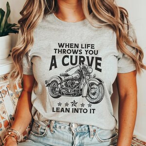 Biker Shirt When Life Throws You A Curve Lean Into It Tshirt Vintage Motorcycle Tee Gift T-Shirt