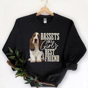 Basset Hound Sweatshirt Basset Mom Sweater Best Friend Funny Cute Dog Lover Dachshund Gift Idea Crewneck Sweatshirt