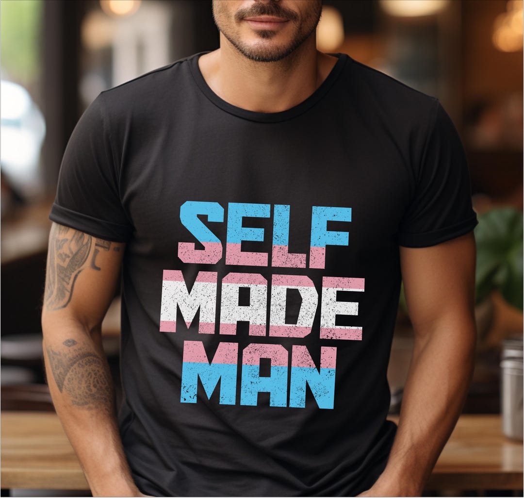 Self Made Man Transgender Shirt Trans Pride Tshirt Funny Transgender ...