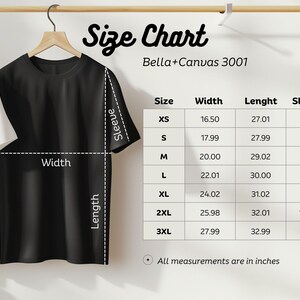 May include: Size chart for Bella + Canvas 3001 t-shirts, showing measurements in inches for width, length, and sleeve length for sizes XS to 3XL.