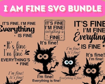 Está bien, estoy bien, todo está bien SVG, Está bien, estoy bien PNG, Está bien gato SVG, Estoy bien Svg, Todo está bien gato Svg Png digital