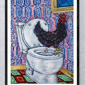 chicken in the bathroom art print on matte or glossy paper - multiple sizes