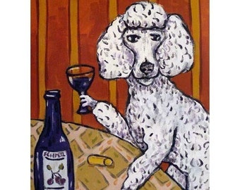 Poodle at the Wine Bar 13x19 Dog Art Print - matte or glossy