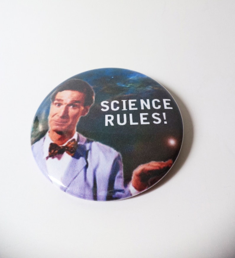 Bill Nye the Science Guy Science Rules Pinback Button OR Magnet 2.25 inch image 1