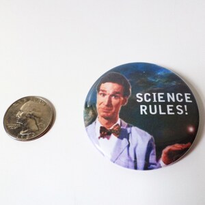 Bill Nye the Science Guy Science Rules Pinback Button OR Magnet 2.25 inch image 3