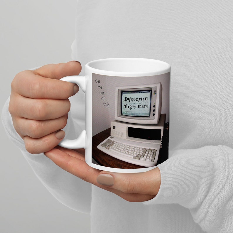 Get Me Out of This Dystopian Nightmare Office Life Antiwork Cubicle Late Stage Capitalism White Glossy Mug image 1