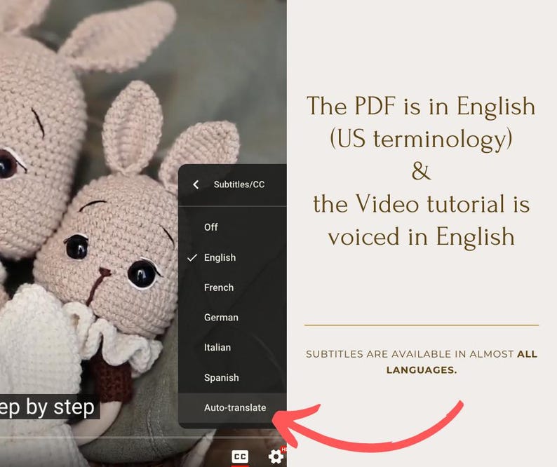 May include: Two crocheted bunny toys, one pink and one brown, with black eyes and white accents. The image shows a screenshot of a video tutorial with a drop-down menu for subtitles in English, French, German, Italian, Spanish, and Auto-translate. The text on the screen reads "The PDF is in English (US terminology) & the Video tutorial is voiced in English. SUBTITLES ARE AVAILABLE IN ALMOST ALL LANGUAGES."