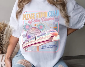 Please Stand Clear Of The Doors PNG Digital Download, WDW Family Trip Shirt Designs, Magic Monorail PNG