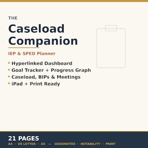 May include: A digital planner titled The Caseload Companion IEP & SPED Planner with a clipboard icon. Features include a hyperlinked dashboard, goal tracker, progress graph, caseload, BIPs, meetings, and iPad or print compatibility with 21 pages.