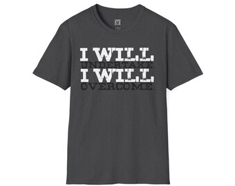 I WILL UNDERTAKE/OVERCOME