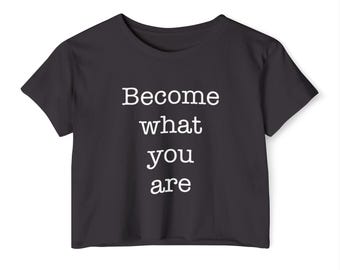 Become What You Are - Womens Crop Top