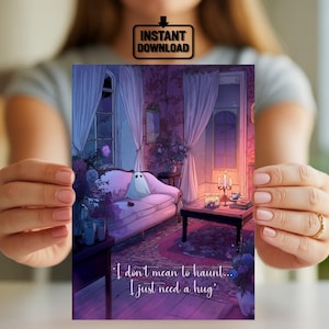 Tarjeta de fantasma triste: saludo gótico, divertido y emotivo para amigos o seres queridos que solo necesitan un abrazo. Descarga imprimible de 5x7.