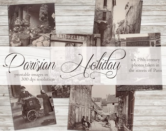 19th Century Parisian Holiday - 6 antique photographs on 3 digital pages - prints on US Letter and A4