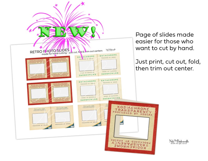 May include: A sheet of retro photo slides with a red and beige border, labeled "KODIACHROME TRANSPARENCY" and "EKTACHROME." The text "NEW!" is above the slides. Instructions are included: "Just print, cut out, fold, then trim out center."