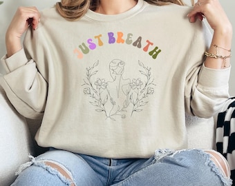 Sudadera con capucha y texto "Just Breathe" / Ropa con temática positiva / Regalo de concientización sobre la salud mental