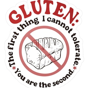 Funny Gluten Allergy Sticker: Sarcastic Celiac Humor