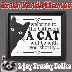 Funny Cat Bathroom Sign, Cat Lover Home Decor, Welcome Cat Sign, Bathroom Humor Sign, 10x8 Cat Wall Art, Quirky Pet Bathroom Decor