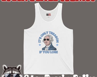 It’s Only Treason If You Lose Tank Top – George Washington Sunglasses Shirt – Funny Political History Tank – Sarcastic USA Top