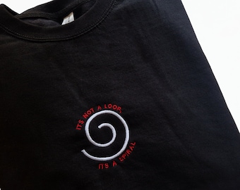 It's Not A Loop, It's A Spiral Embroidered Sweatshirt/Hoodie