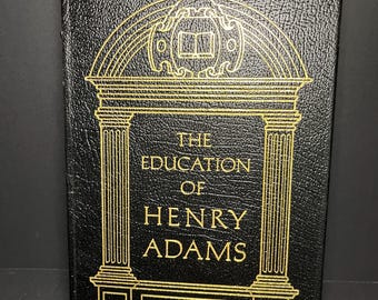 La educación de Henry Adams: por Henry Adams, 1970. Easton Press, superior en contenido y apariencia, genealogía distinguida