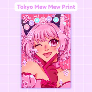 May include: A digital art print titled Tokyo Mew Mew Print featuring a pink-haired character with cat ears, winking and sticking out their tongue. The character wears pink gloves and a matching outfit against a pink grid background with stars.