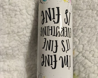 Christmas Lights 20 oz Tumbler, I'm Fine Everything Is Fine