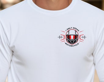 Camiseta de manga comprida "I Only Speak Motorcycle Enthusiast" para motociclistas, ideal para amantes de motocicletas, motociclistas introvertidos e perfeitos para passeios de moto.