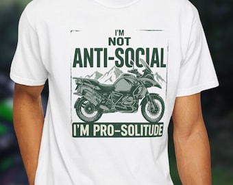 I'm Not Anti-Social I'm Pro-Solitude Motorcycle T-shirt | ADV Rider Comfort Colors Graphic Tee